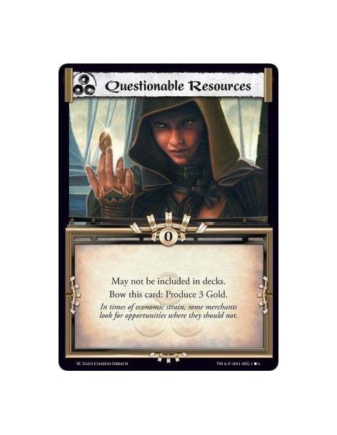 Questionable Resources  - May not be included in decks.  Bow this card: Produce 3 Gold.