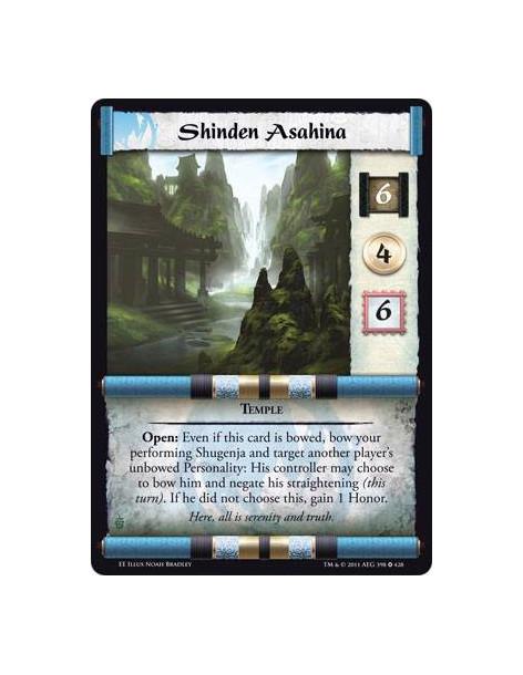 Shinden Asahina  - TempleOpen: Even if this card is bowed, bow your performing Shugenja and target another player’s unbowed Pers