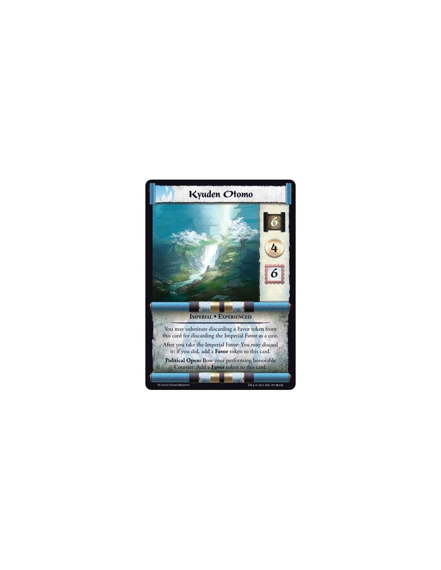 Kyuden Otomo Exp  - Imperial • ExperiencedYou may substitute discarding a Favor token from this card for discarding the Imperial