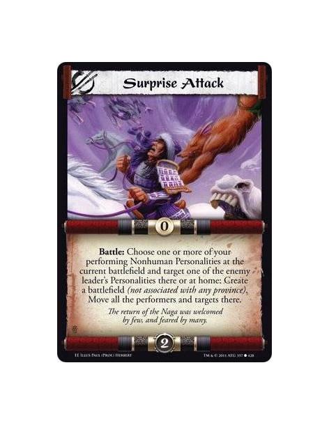 Surprise Attack  - Battle: Choose one or more of your performing Nonhuman Personalities at the current battlefield and target on