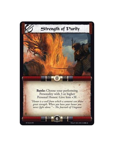 Strength of Purity  - Battle: Choose your performing Personality with 3 or higher Personal Honor: Give him +3F.