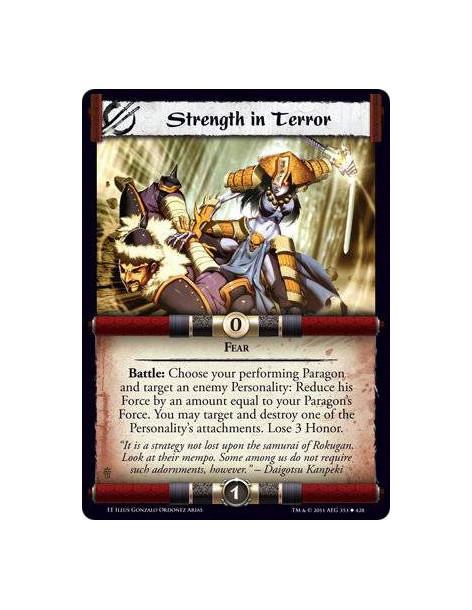 Strength in Terror  - FearBattle: Choose your performing Paragon and target an enemy Personality: Reduce his Force by an amount 