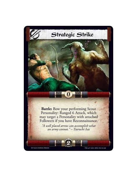 Strategic Strike  - Battle: Bow your performing Scout Personality: Ranged 6 Attack, which may target a Personality with attached