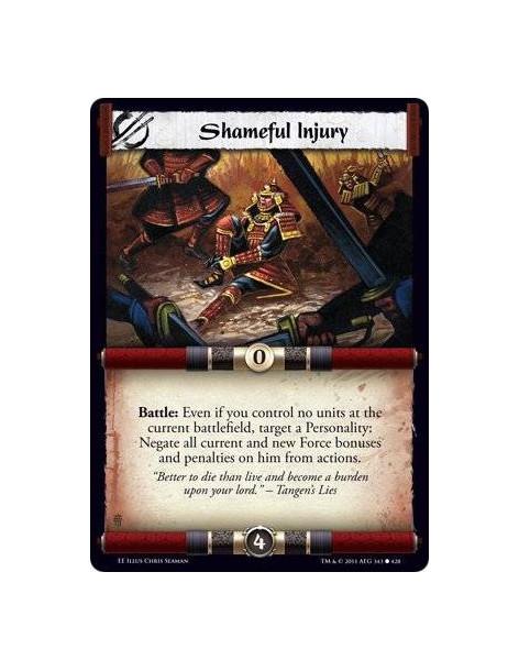 Shameful Injury  - Battle: Even if you control no units at the current battlefield, target a Personality: Negate all current and