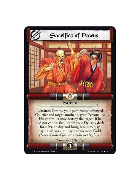 Sacrifice of Pawns  - PoliticalLimited: Destroy your performing unbowed Courtier and target another player’s Personality: His co