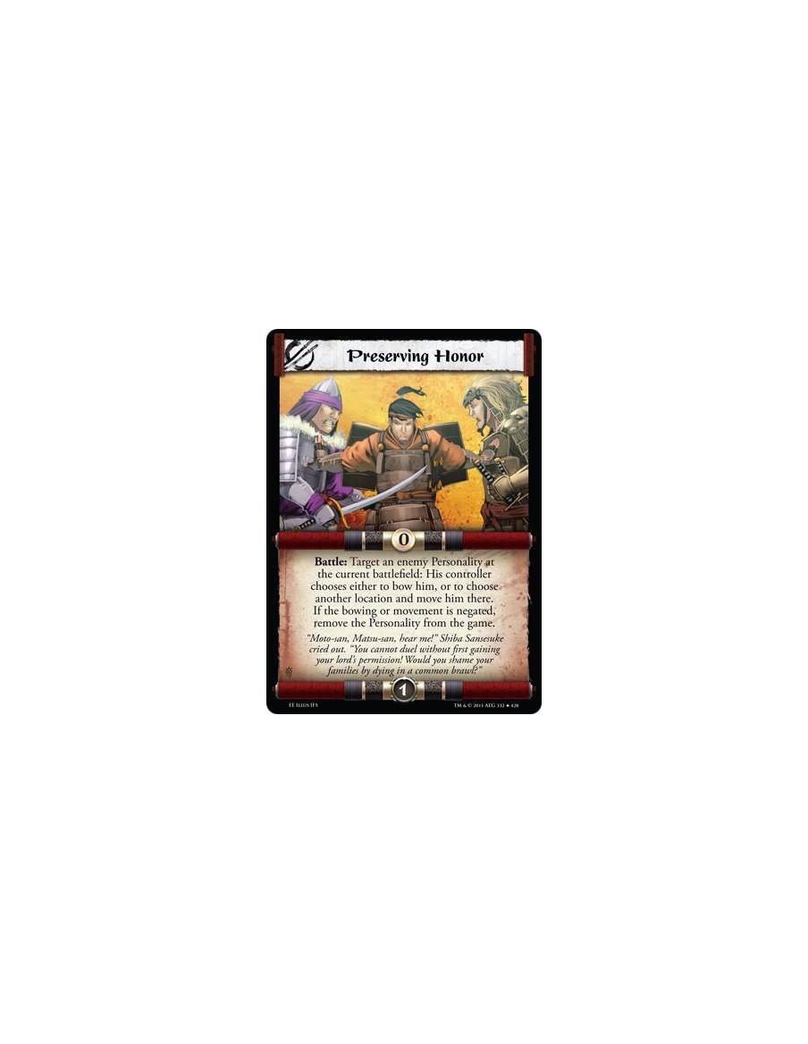 Preserving Honor  - Battle: Target an enemy Personality at the current battlefield: His controller chooses either to bow him, or