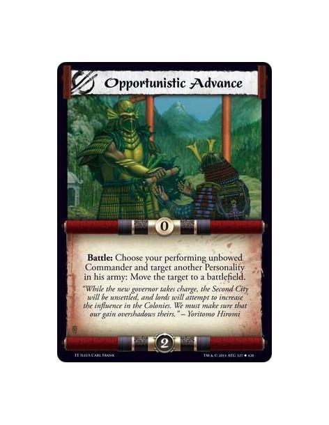 Opportunistic Advance  - Battle: Choose your performing unbowed Commander and target another Personality in his army: Move the t