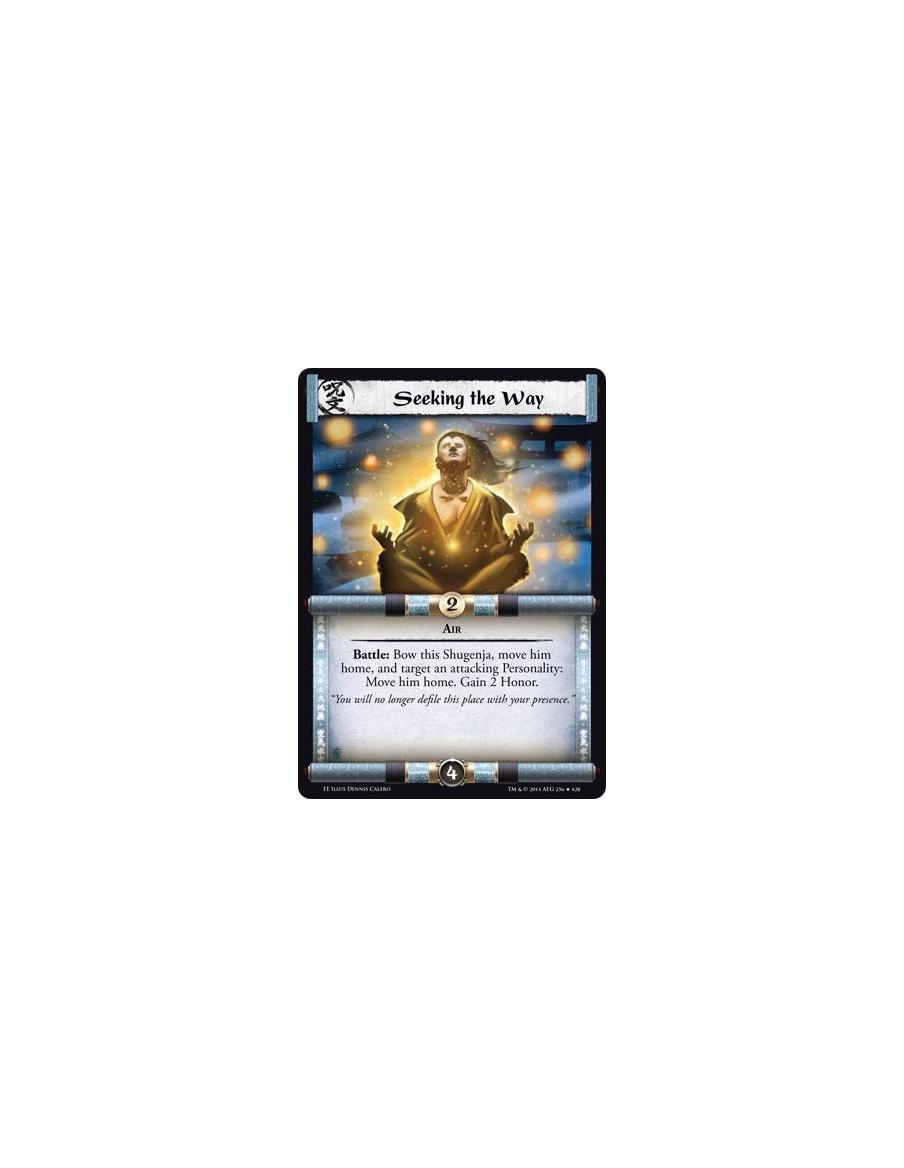 Seeking the Way  - AirBattle: Bow this Shugenja, move him home, and target an attacking Personality: Move him home. Gain 2 Honor