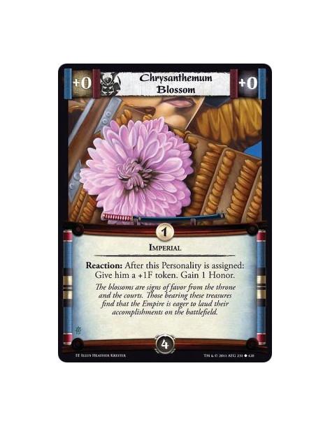 Chrysanthemum Blossom  - ImperialReaction: After this Personality is assigned: Give him a +1F token. Gain 1 Honor.