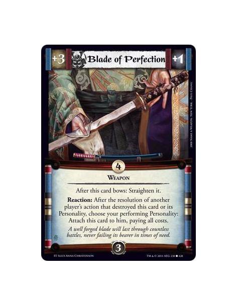 Blade of Perfection  - WeaponAfter this card bows: Straighten it. Reaction: After the resolution of another player’s action that