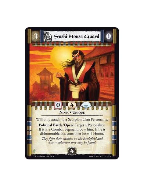 Soshi House Guard  - Ninja • UniqueWill only attach to a Scorpion Clan Personality. Political Battle/Open: Target a Personality: