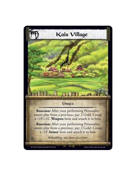 Kaiu Village  - UniqueReaction: After your performing Personality enters play from a province, pay 2 Gold: Create a +1F/+1C Weap