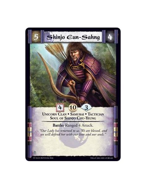 Shinjo Eun-Sahng  - Unicorn Clan • Samurai • Tactician • Soul of Shinjo Chu-YeungBattle: Ranged 4 Attack.