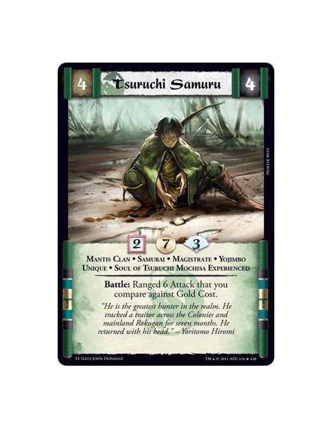 Tsuruchi Samuru  - Mantis Clan • Samurai • Magistrate • Yojimbo • Unique • Soul of Tusurchi Mochisa ExperiencedBattle: Ranged 6 