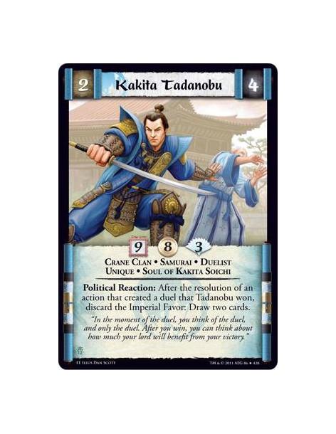 Kakita Tadanobu  - Crane Clan • Samurai • Duelist • Unique • Soul of Kakita SoichiPolitical Reaction: After the resolution of an