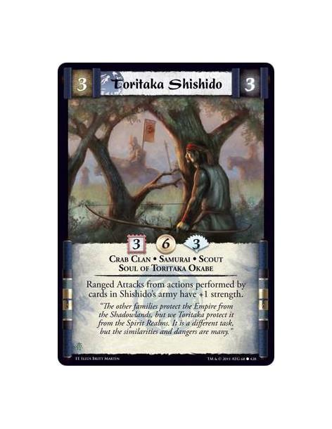 Toritaka Shishido  - Crab Clan • Samurai • Scout • Soul of Toritaka OkabeRanged Attacks from actions performed by cards in Shish