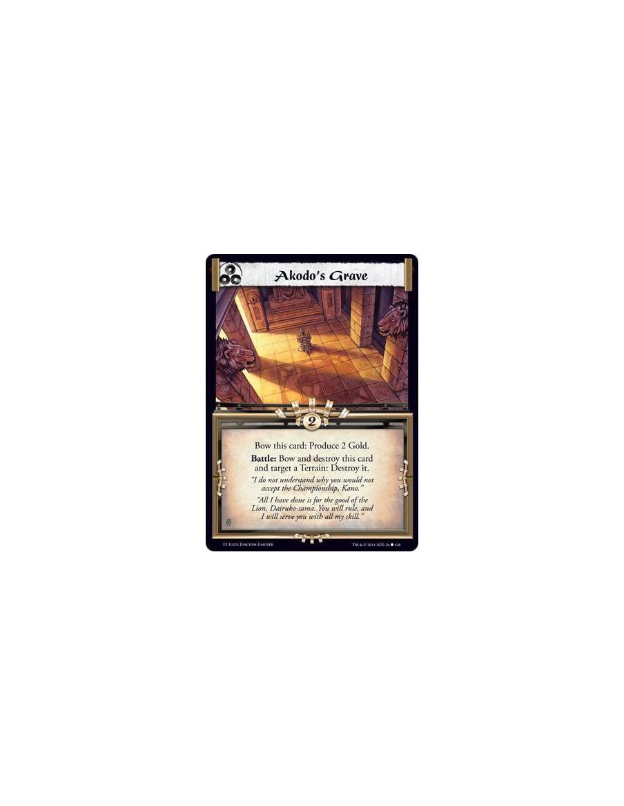 Akodo's Grave  - Bow this card: Produce 2 Gold. Battle: Bow and destroy this card and target a Terrain: Destroy it.
