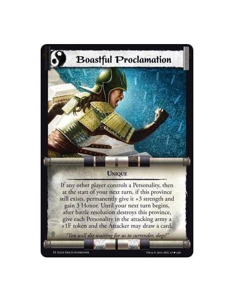 Boastful Proclamation  - UniqueIf any other player controls a Personality, then at the start of your next turn, if this province
