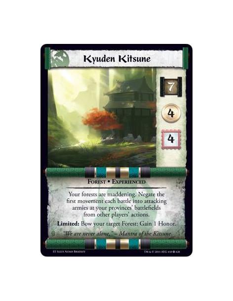 Kyuden Kitsune Exp  - Forest • ExperiencedYour forests are maddening. Negate the first movement each battle into attacking armie