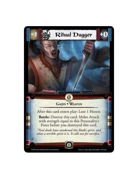 Ritual Dagger  - Gaijin • WeaponAfter this card enters play: Lose 1 Honor.  Battle: Destroy this card: Melee Attack with strengt