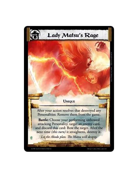 Lady Matsu's Rage  - UniqueAfter your action resolves that destroyed any Personalities: Remove them from the game. Battle: Choos