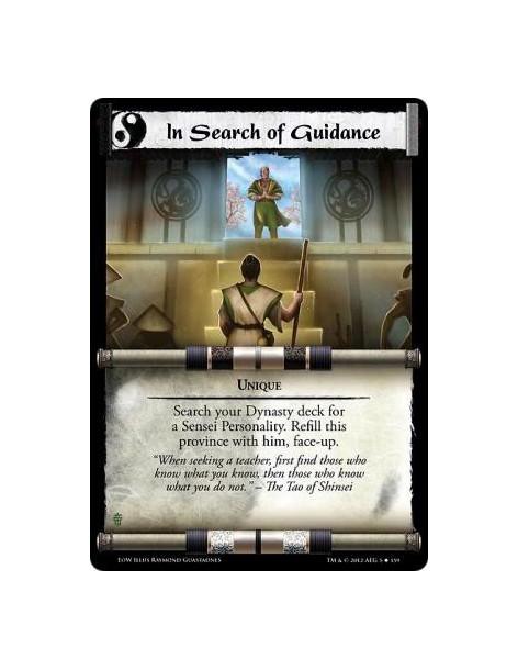 In Search of Guidance  - UniqueSearch your Dynasty deck for a Sensei Personality. Refill this province with him, face-up.