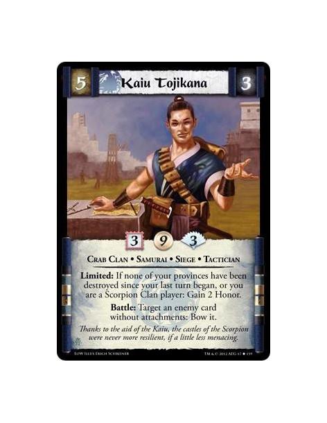 Kaiu Tojikana  - Crab Clan • Samurai • Siege • TacticianLimited: If none of your provinces have been destroyed since your last t