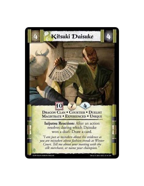 Kitsuki Daisuke Exp  - Dragon Clan • Courtier • Duelist • Magistrate • Experienced • UniqueIaijutsu Reaction: After an action re