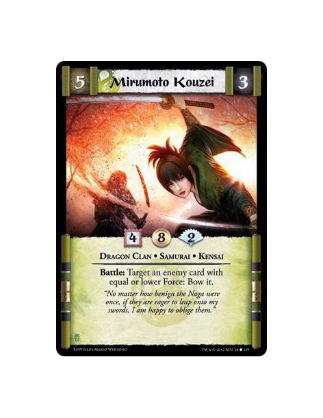 Mirumoto Kouzei  - Dragon Clan • Samurai • KensaiBattle: Target an enemy card with equal or lower Force: Bow it.
