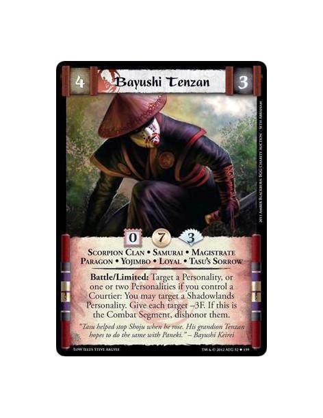 Bayushi Tenzan  - Scorpion Clan • Samurai • Magistrate • Paragon • Yojimbo • Loyal • Tasu's SorrowBattle/Limited: Target a Perso