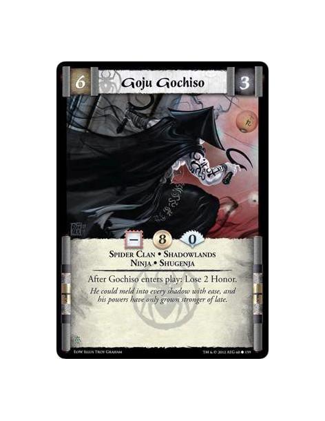 Goju Gochiso  - Spider Clan • Shadowlands • Ninja • ShugenjaAfter Gochiso enters play: Lose 2 Honour.