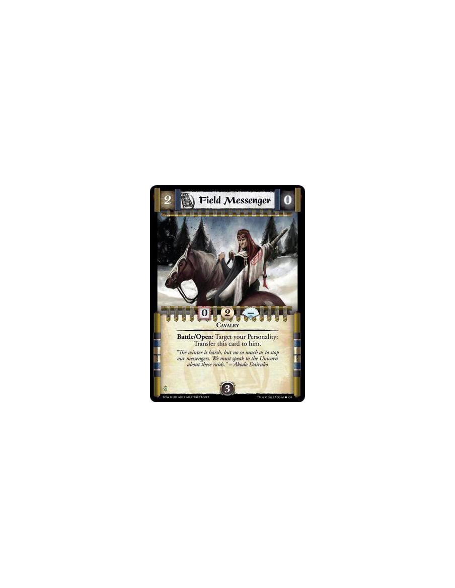 Field Messenger  - CavalryBattle/Open: Target your Personality: Transfer this card to him.