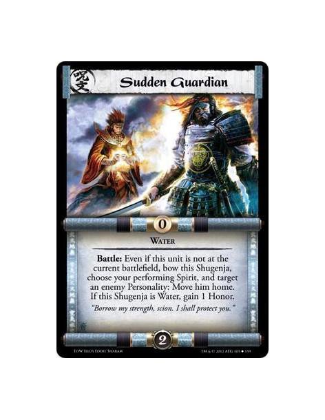 Sudden Guardian  - WaterBattle: Even if this unit is not at the current battlefield, bow this Shugenja, choose your performing S