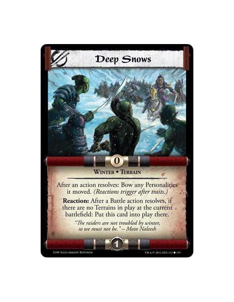 Deep Snows  - Winter • TerrainAfter an action resolves: Bow any Personalities that it moved. (Reactions trigger after traits). R