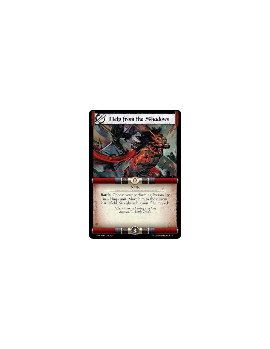 Help from the Shadows  - NinjaBattle: Choose your performing Personality in a Ninja unit: Move him to the current battlefield. S