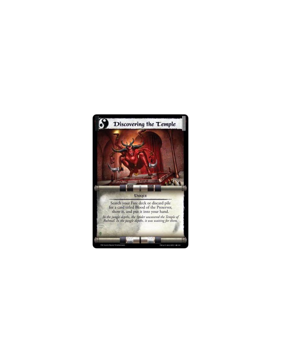 Discovering the Temple  - UniqueSearch your Fate deck or discard pile for a card titled Blood of the Preserver, show it, and put
