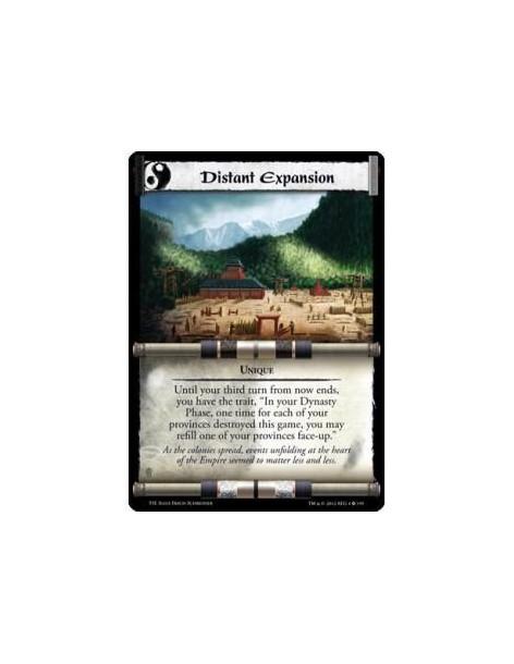Distant Expansion  - UniqueUntil your third turn from now ends, you have the trait, “In your Dynasty Phase, one time for each of