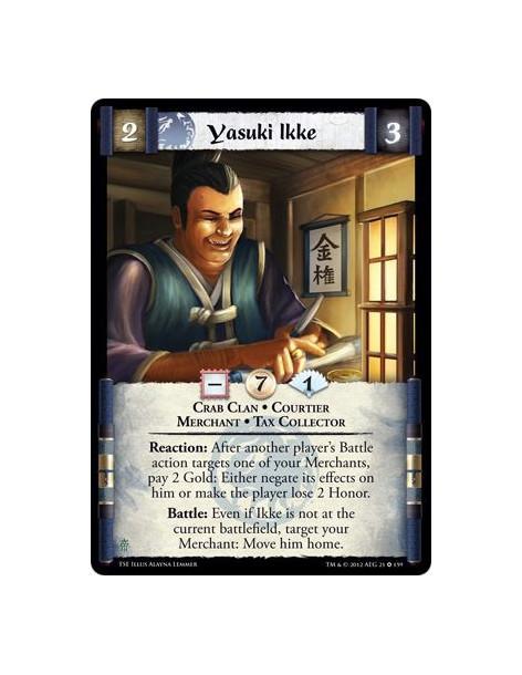 Yasuki Ikke  - Crab Clan • Courtier • Merchant • Tax CollectorReaction: After another Player's Battle action targets one of your