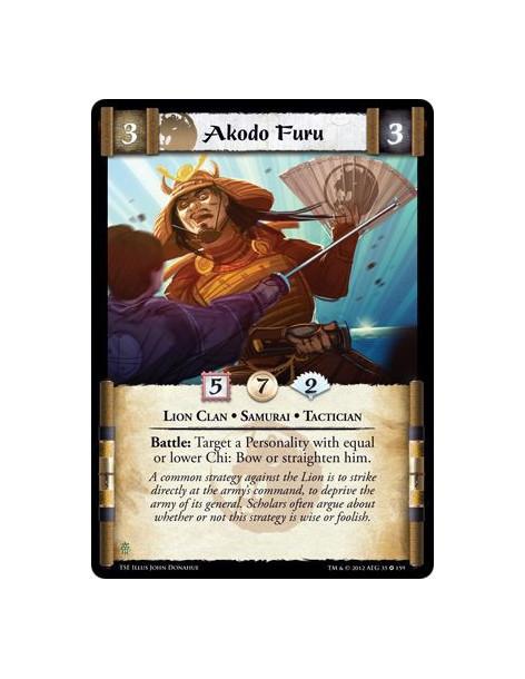 Akodo Furu  - Lion Clan • Samurai • TacticianBattle: Target a Personality with equal or lower Chi: Bow or straighten him.