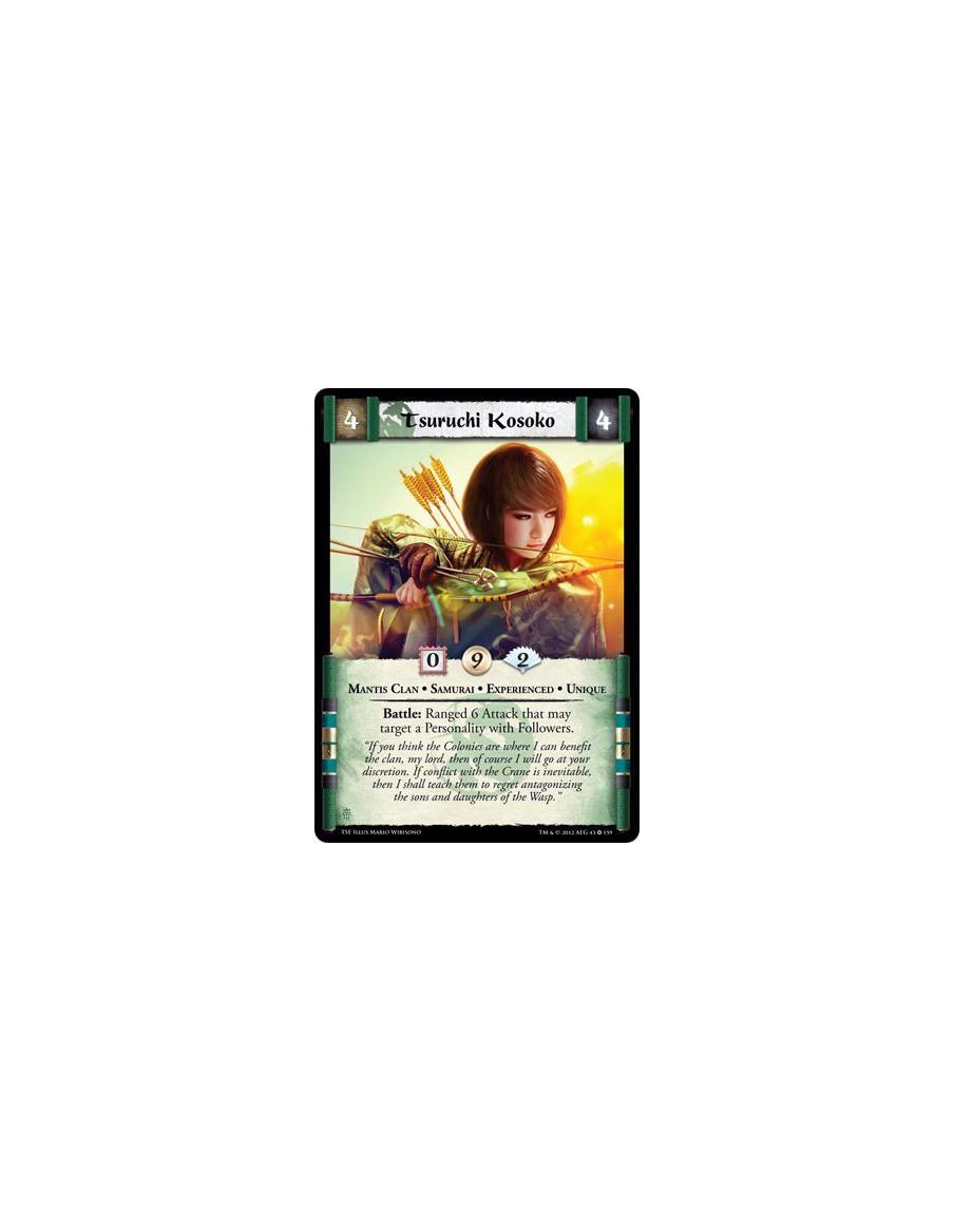 Tsuruchi Kosoko Exp  - Mantis Clan • Samurai • Experienced • UniqueBattle: Ranged 6 Attack that may target a Personality with Fo