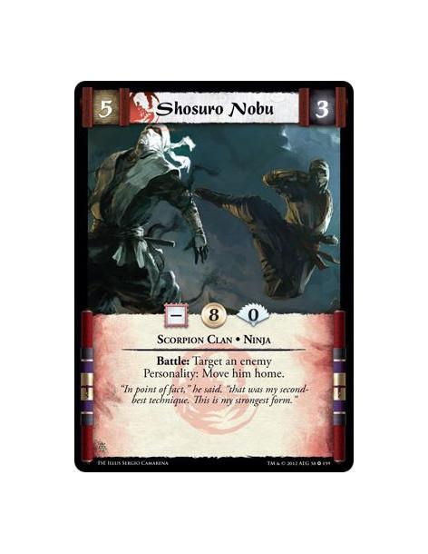 Shosuro Nobu  - Scorpion Clan • NinjaBattle: Target an enemy Personality: Move him home.