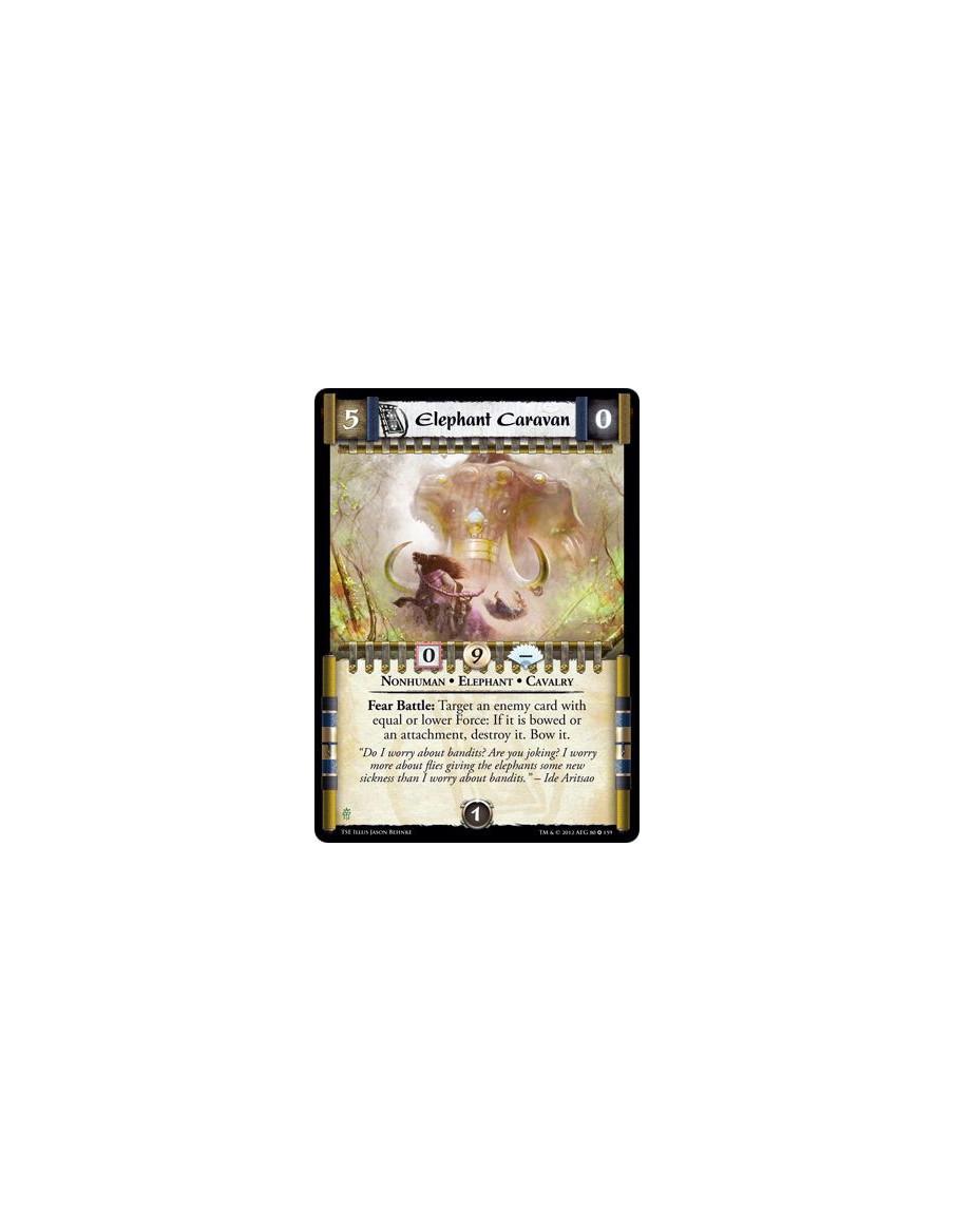 Elephant Caravan  - Nonhuman • Elephant • CavalryFear Battle: Target an enemy card with equal or lower Force: If it is bowed or 