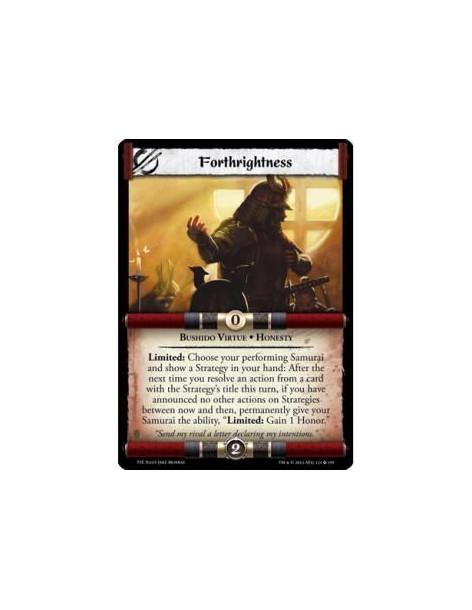 Forthrightness  - Bushido Virtue • HonestyLimited: Choose your performing Samurai and show a Strategy in your hand: After the ne