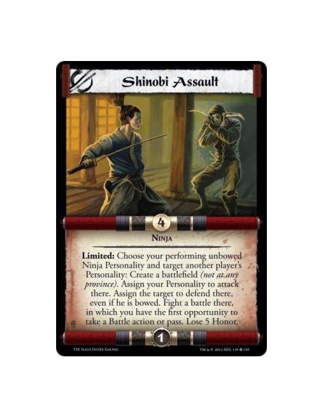 Shinobi Assault  - NinjaLimited: Choose your performing unbowed Ninja Personality and target another player's Personality: Creat