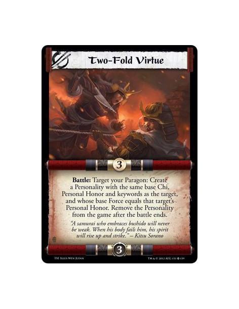 Two-Fold Virtue  - Battle: Target your Paragon: Create a Personality with the same base Chi, Personal Honor and keywords as the 