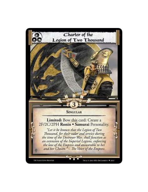 Charter of the Legion of Two Thousand  - SingularLimited: Bow this card: Create a 2F/2C/2PH Ronin • Samurai Personality.
