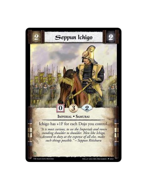 Seppun Ichigo  - Imperial • SamuraiIchigo has +1F for each Dojo you control.