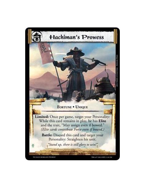 Hachiman's Prowess  - Fortune • UniqueLimited: Once per game, target your Personality: While this card remains in play, he has E