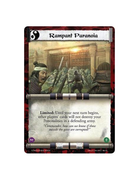 Rampant Paranoia  - Limited: Until your next turn begins, other players' cards will not destroy your Personalities in a defendin