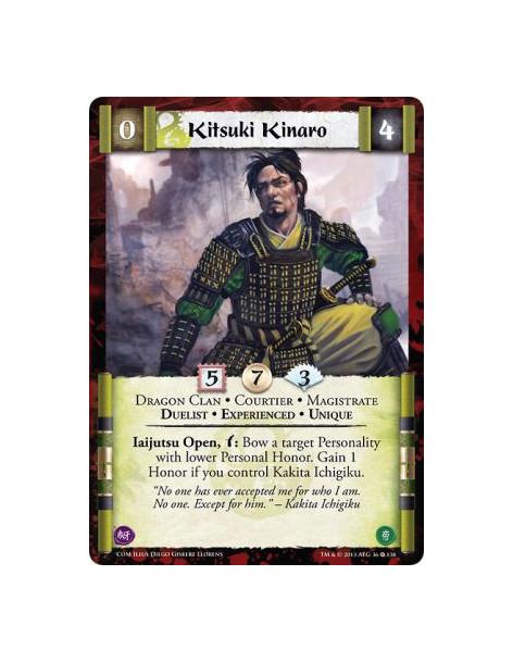 Kitsuki Kinaro Exp FOIL  - Dragon Clan • Courtier • Magistrate • Duelist • Experienced • UniqueIaijutsu Open, w: Bow a target Pe